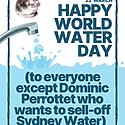 This World Water Day, vote to save Sydney Water. #WorldWaterDay ...