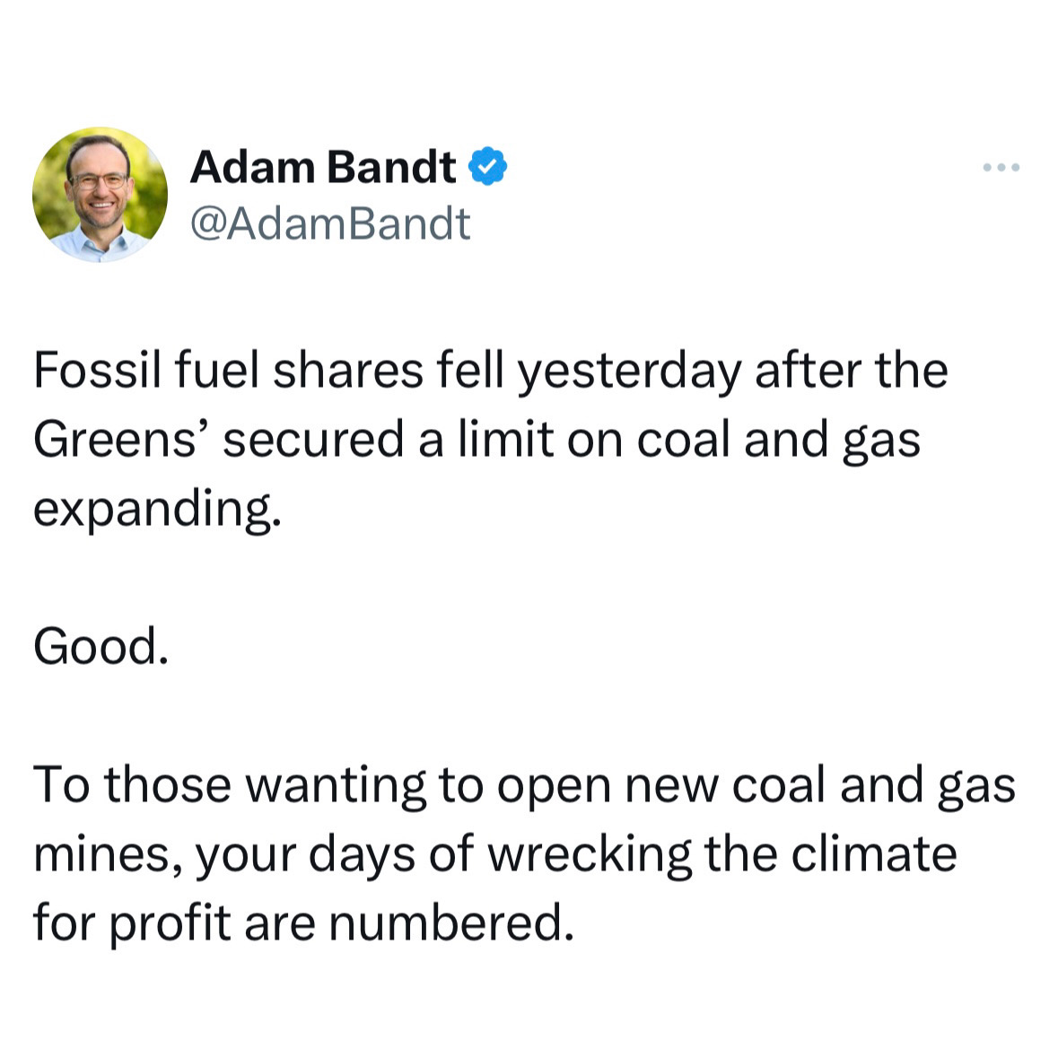 The Greens have put the coal & gas corporations on notice....