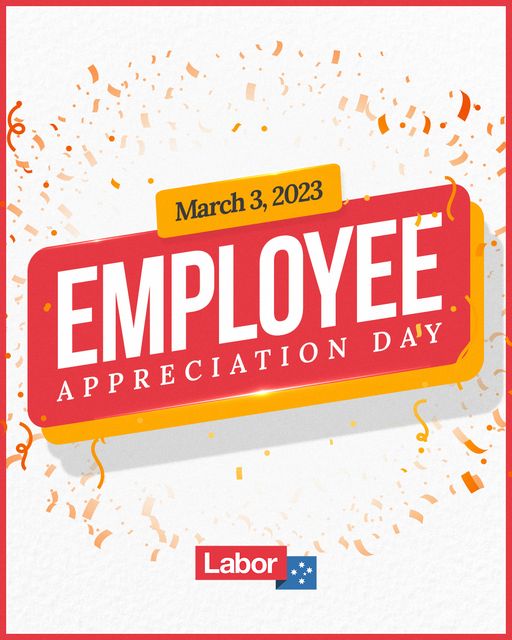 Of course, we believe EVERY day is Employee Appreciation Day! But...