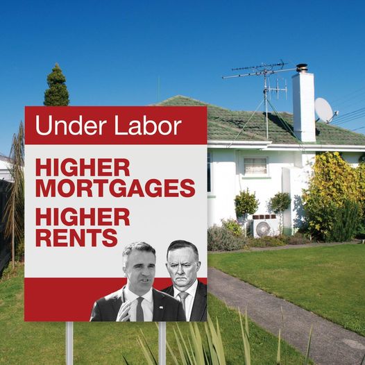 Under Labor, your mortgage or rent costs more. Labor has no plan ...