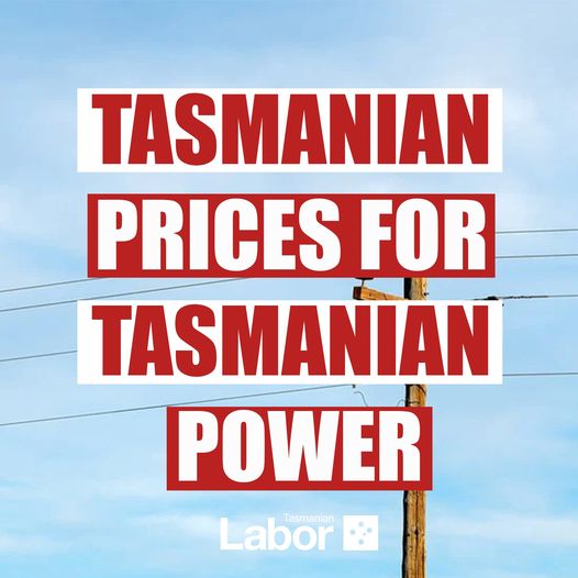Tasmanian Labor will protect Tasmanians from mainland power price...
