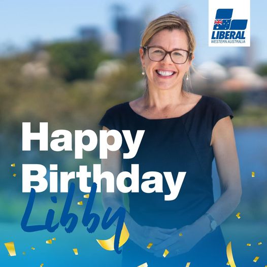 Liberals WA: Happy birthday to Liberals WA State Leader Libby Mettam…
