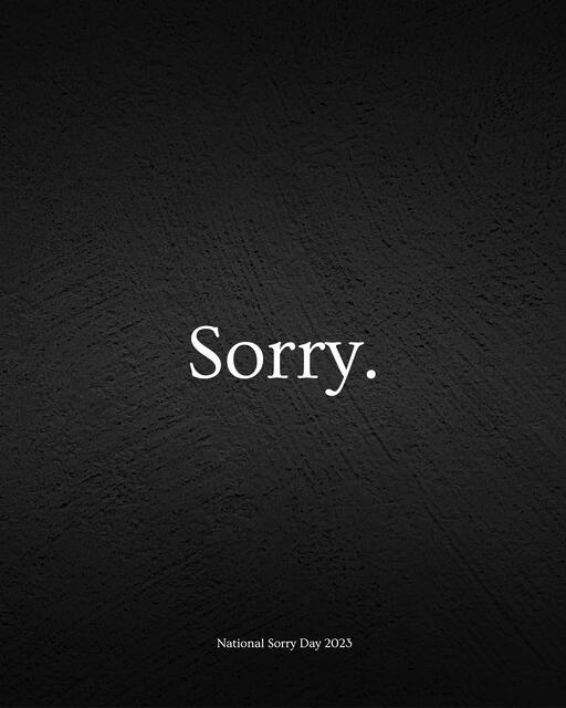 Today is National Sorry Day, commemorating the ongoing pain of th...