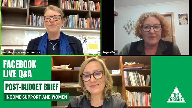 Janet Rice & Larissa Waters Q&A - what the budget means for women and people on income support