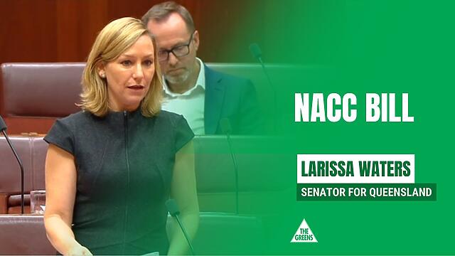 NACC Bill - Senator Larissa Waters