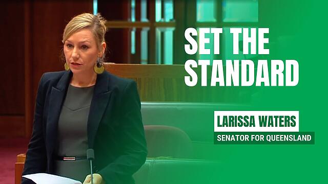 Set the Standard - Senator Larissa Waters