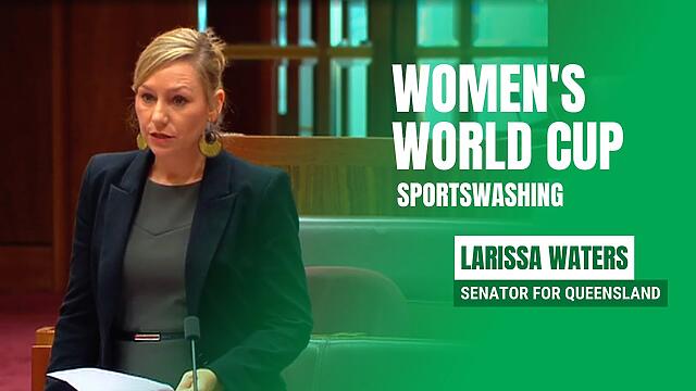 Women's World Cup Sportswashing - Senator Larissa Waters