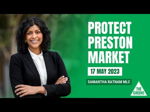 Samantha Ratnam's Adjournment to Protect Preston Market