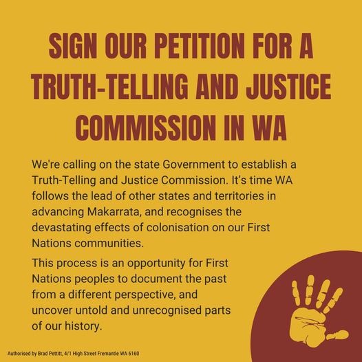 The Greens (WA):  TIME FOR A TRUTH-TELLING AND JUSTICE COMMISSION IN WA – PLEASE S…