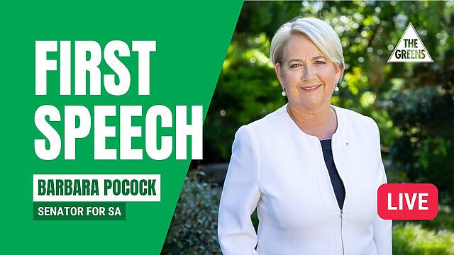 Barbara Pocock - Greens Senator for SA - First Speech Livestream