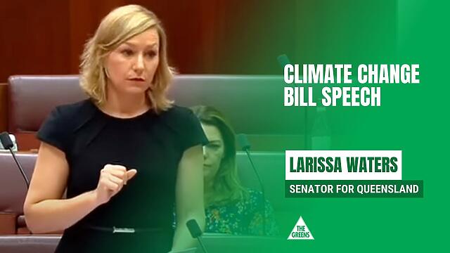 Climate Bill Speech - Senator Larissa Waters