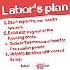 Tasmania needs a government that can get its priorities right. Th...