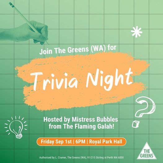 The Greens (WA): What are your plans tomorrow night?  We’ve only got a few spots l…