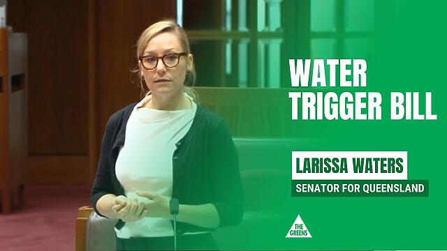 Senator Waters speaks in debate on the Greens Water Trigger Bill