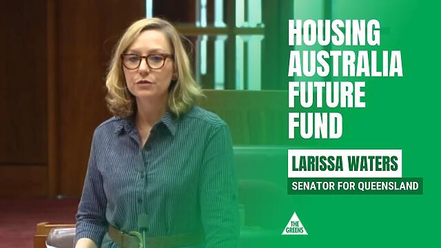 Senator Larissa Waters speaks on the Housing Australia Future Fund in the Senate