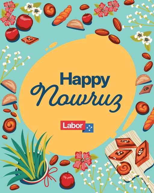 Australian Labor Party: Best wishes to all who celebrate Nowruz, the dawning of a new day….