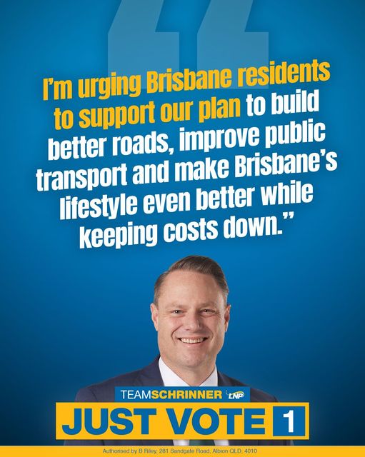 LNP – Liberal National Party: The only way to Keep Brisbane Moving is to Just Vote 1 Team Schrinner….