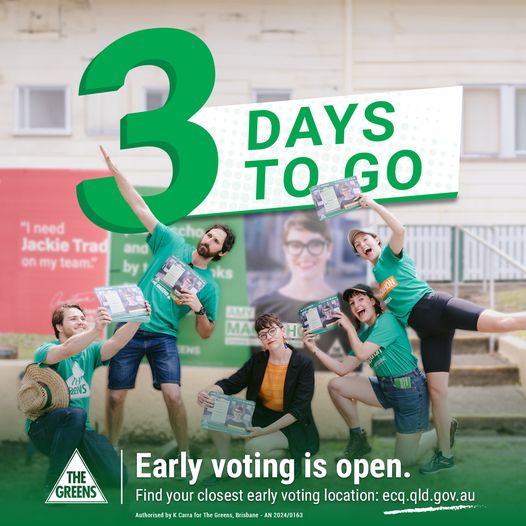 Queensland Greens: So close now!  The vibe at early voting is amazing and the Greens are …