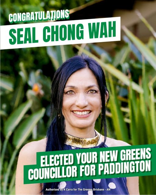 Queensland Greens: Wonderful news  Huge congrats Seal Chong Wah – The Greens – you’ll be …