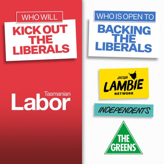 Tasmanian Labor: The only way to ensure a change of government is to vote Labor….