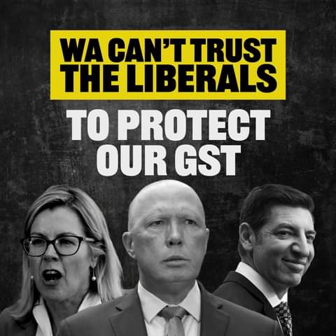 WA can’t trust the Liberals on GST....