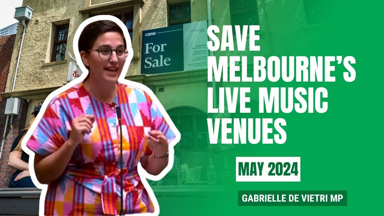 VIDEO: Victorian Greens: Save Live Music Venues