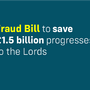 Fraud Bill to Save £1.5B Advances to Lords