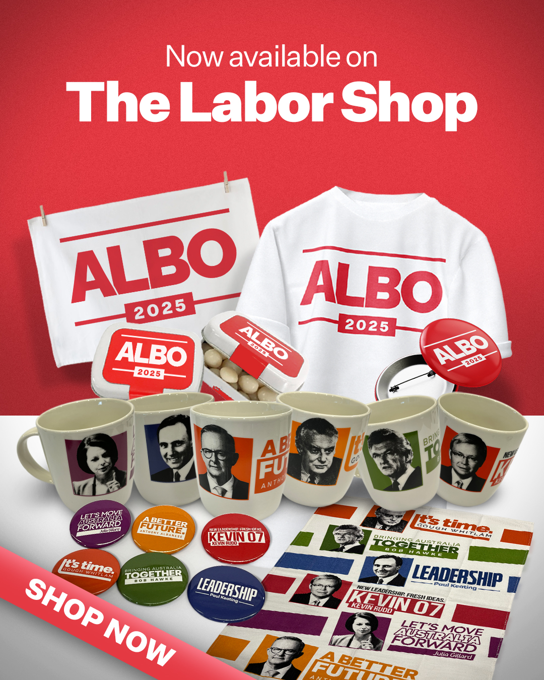 Australian Labor Party:  Celebrate Labor’s historic election victory with our strictly limited ALBO 2025…