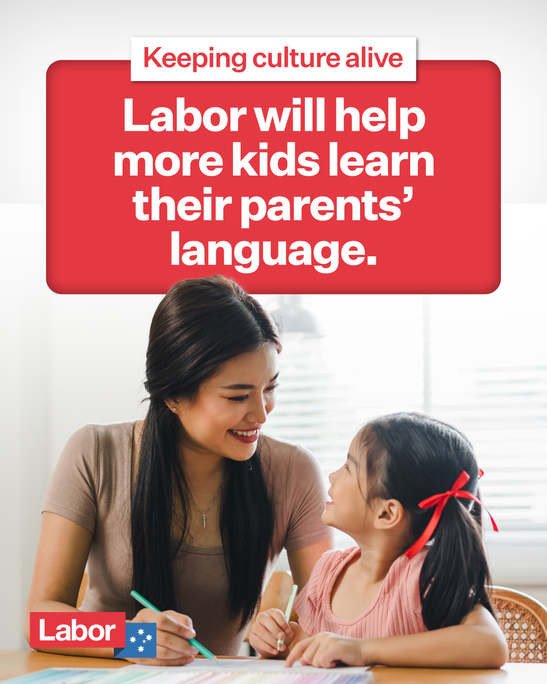 Australian Labor Party: Labor is investing in community language schools, supporting more children to le…