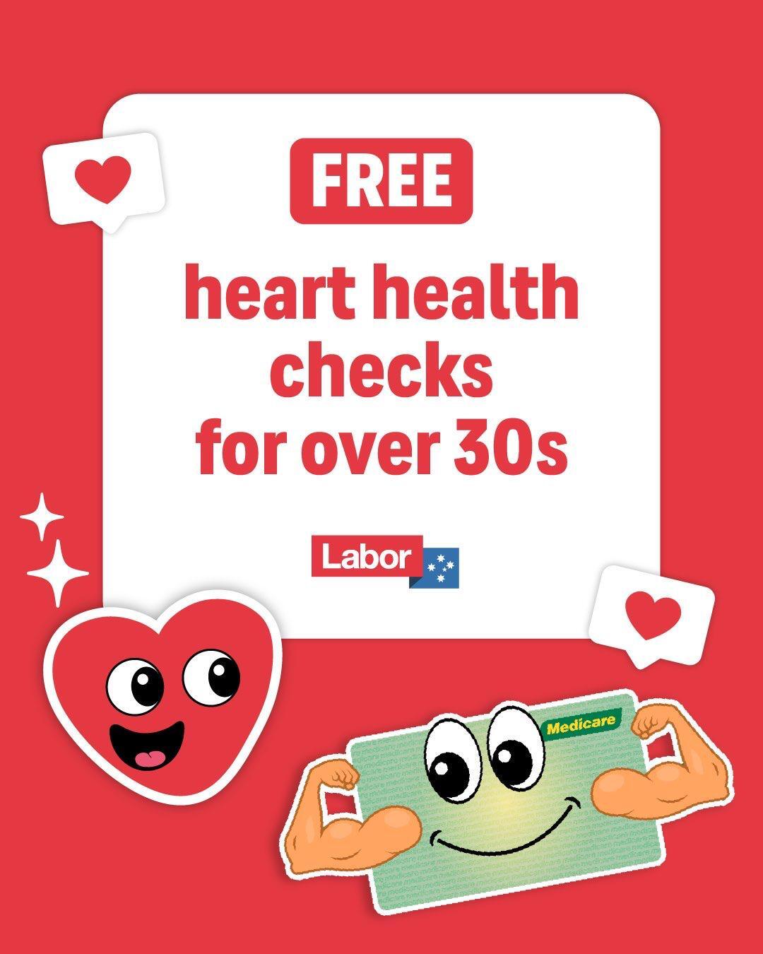 Labor is making sure Australians over 30 can access free heart health checks thr...