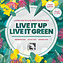Live It Up, Live It Green Returns Bigger Than Ever