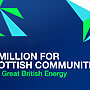 UK Gov Funds Scottish Communities Via Great British Energy