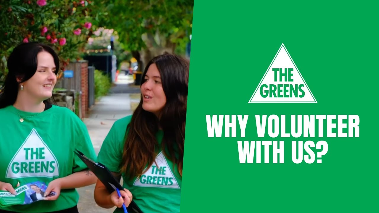 VIDEO: Australian Greens: Why do you volunteer with the Greens? | 2025 Federal Election