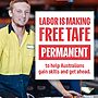 Labor is making Free TAFE permanent - helping Australians to get ahead....
