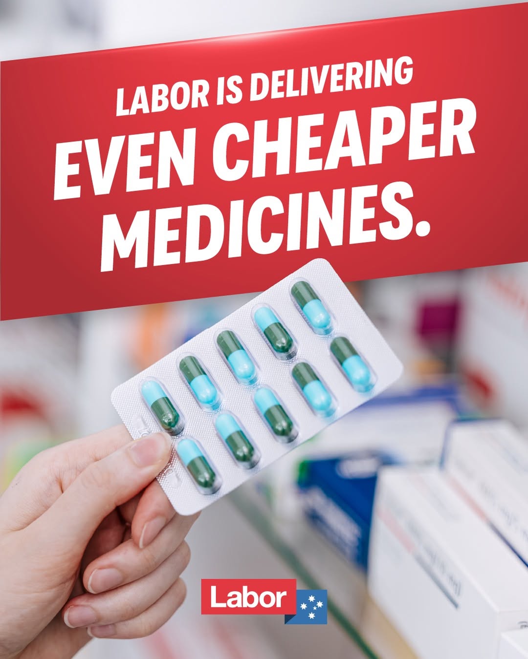 Under Labor, Cheaper Medicines are about to get even cheaper – we’re taking the ...