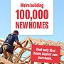 We'll build 100,000 new homes set aside for first home buyers, with no competiti...