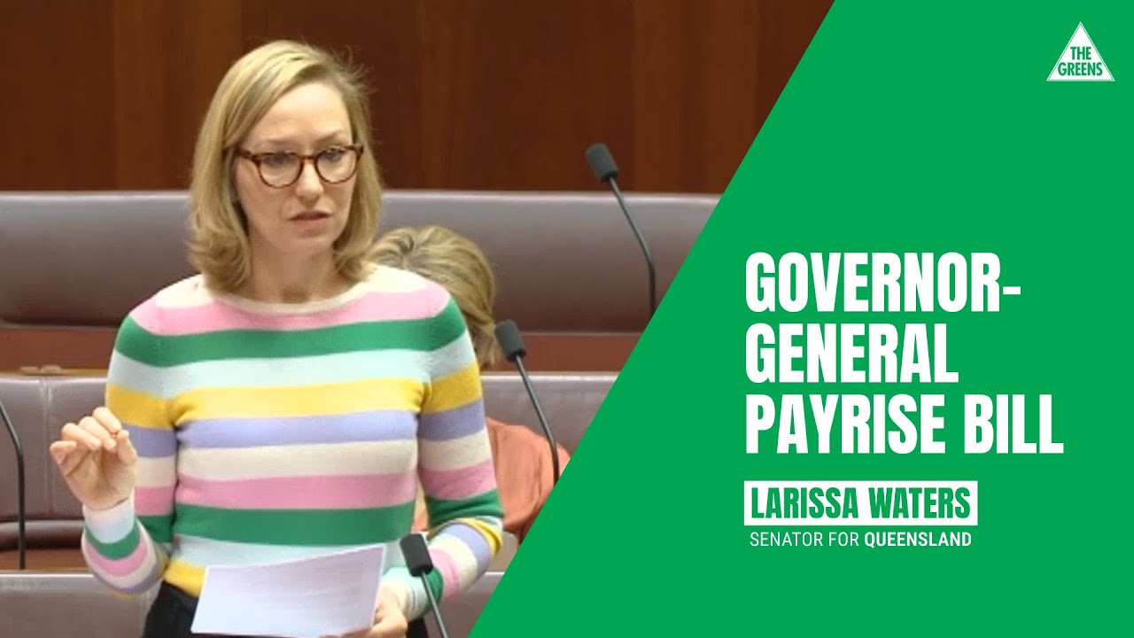 VIDEO: Australian Greens: Larissa Waters speaks to G-G pay rise: Just because something is convention doesn’t make it right