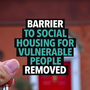 Social Housing Barrier Lifted for Vulnerable Groups