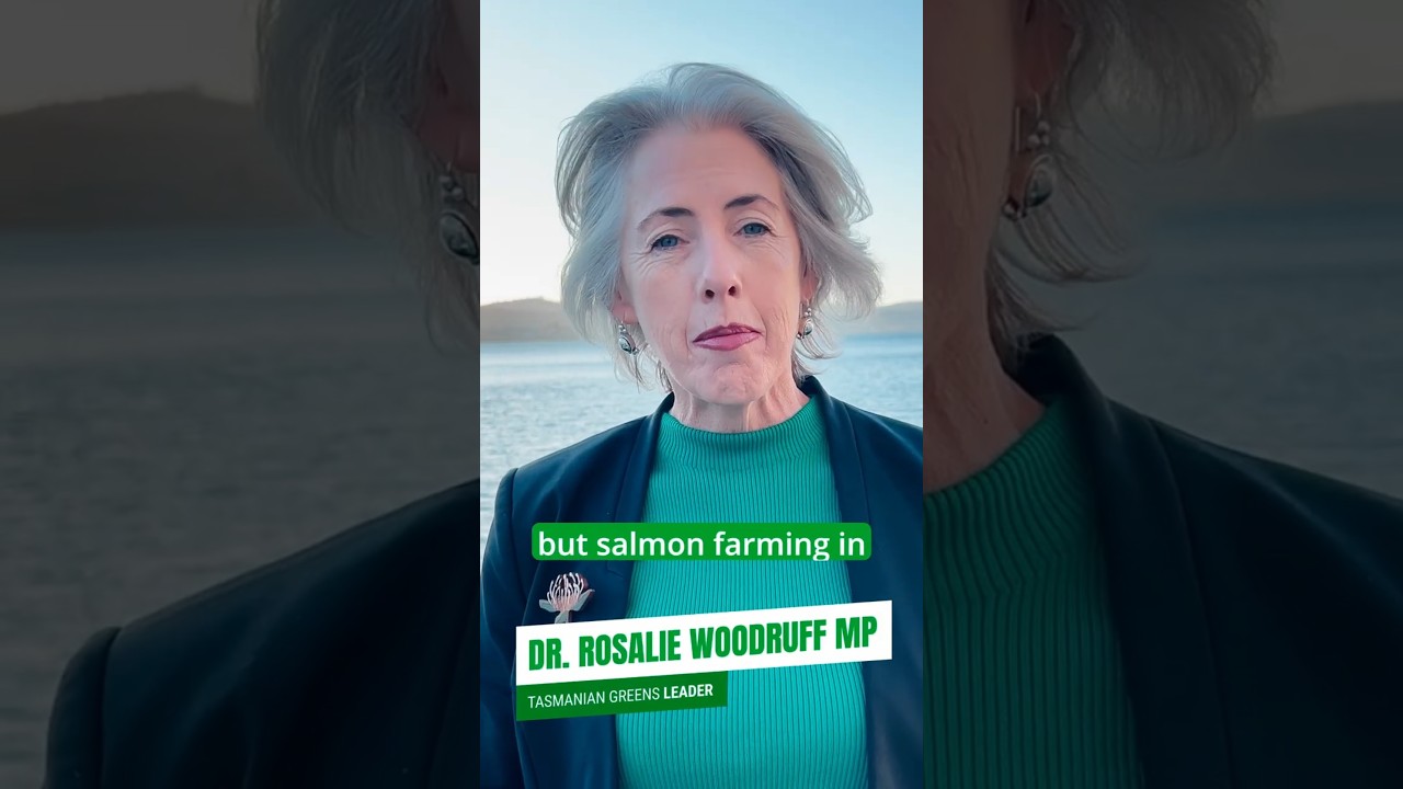 VIDEO: Tasmanian Greens: The Greens’ ten-point plan to clean up the Tasmanian salmon industry