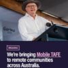 TAFE is hitting the road   to train the next generation of construction workers,...
