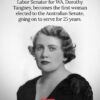 On this day in 1943, Labor Senator for WA Dorothy Tangney became the first woman...