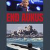 The stark truth of AUKUS keeps becoming clearer and clearer. Now a key Washingto...