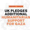 UK Boosts Humanitarian Aid for Gaza