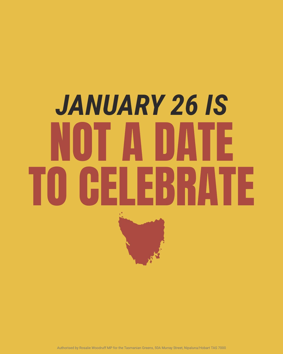 January 26 is not a date to celebrate. For Tasmanian Aboriginal people it marks 238 years...