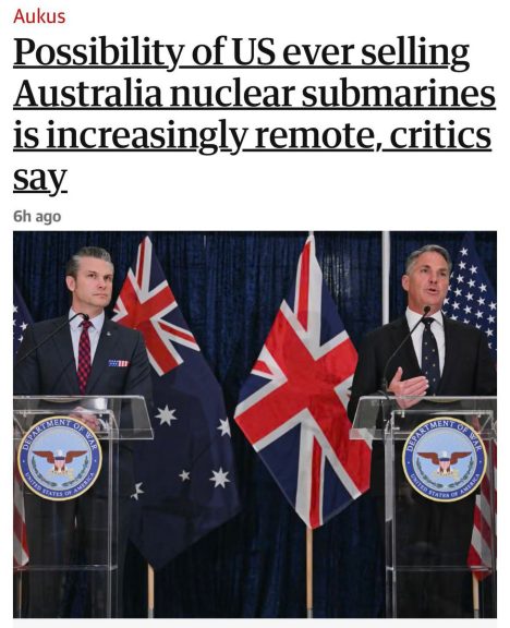 Anyone who is paying attention to the reality of AUKUS (not Labor and Richard Marles)...