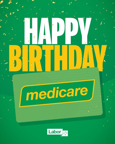 42 years ago, Labor created Medicare - and we'll always fight to protect and strengthen...