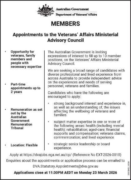 You might have seen the ads across the papers today - i'm forming a Veterans' Ministerial...
